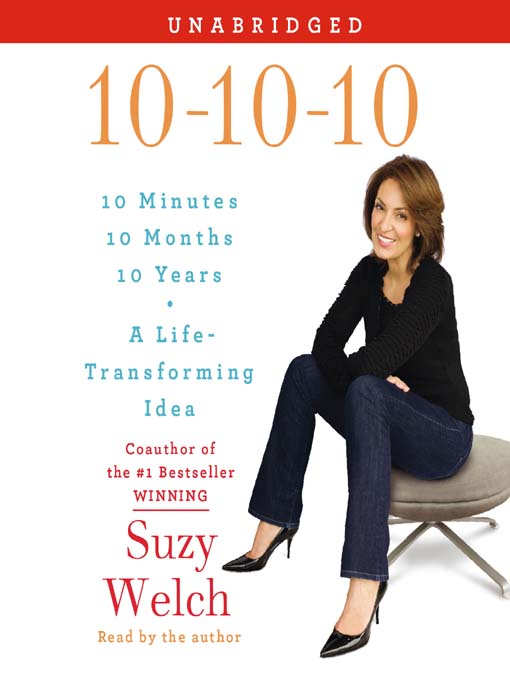 Title details for 10-10-10 by Suzy Welch - Wait list